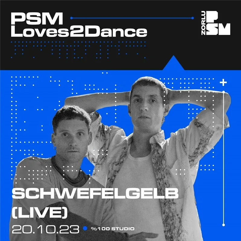 Berlin Techno Sahnesinin En İyi İkililerinden Schwefelgelb Zorlu PSM’de!