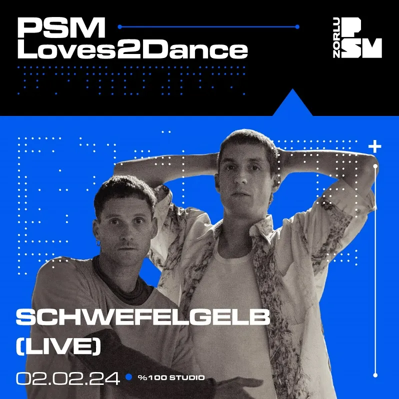 Berlin Techno Sahnesinin En İyi İkililerinden Schwefelgelb Zorlu PSM’de!