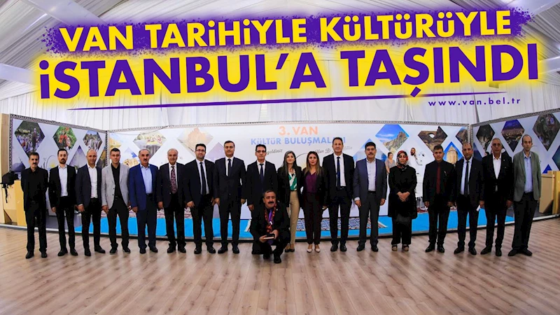 Van tarihiyle kültürüyle İstanbul’a taşındı