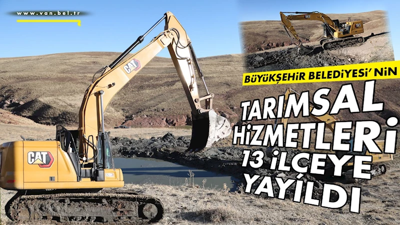 Büyükşehir Belediyesi’nin tarımsal hizmetleri 13 ilçeye yayıldı