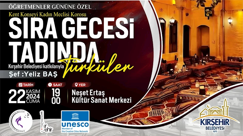 ÖĞRETMENLER GÜNÜ’NE ÖZEL “SIRA GECESİ TADINDA TÜRKÜLER KONSERİ” CUMA GÜNÜ