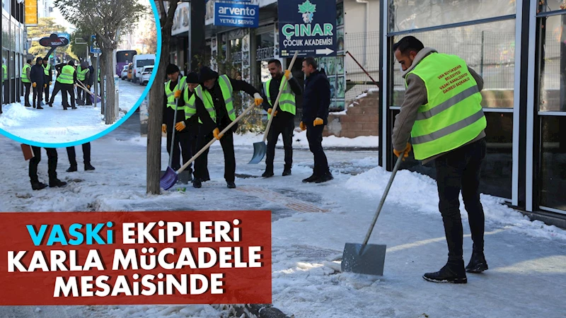 VASKİ ekipleri karla mücadele mesaisinde