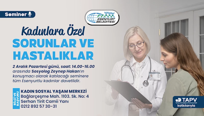 Kadınlara Özel Sorunlar ve Hastalıklar