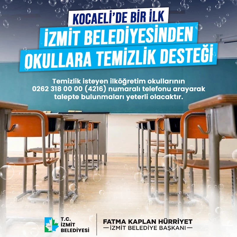 İZMİT BELEDİYESİNDEN BİR İLK DAHA OKULLARA TEMİZLİK DESTEĞİNE BAŞLIYOR