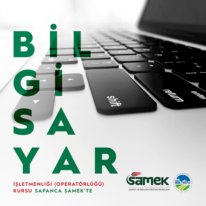 SAMEK’te bilgisayar işletmenliği kursları için kayıtlar açıldı