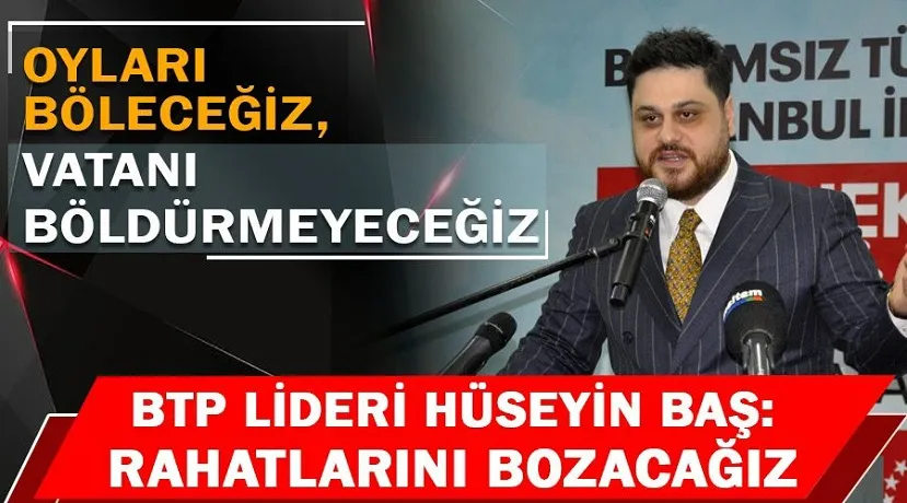 -Oyları böleceğiz, vatanı böldürmeyeceğiz