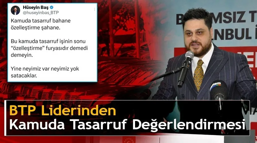 -Kamuda tasarruf bahane özelleştirme şahane.