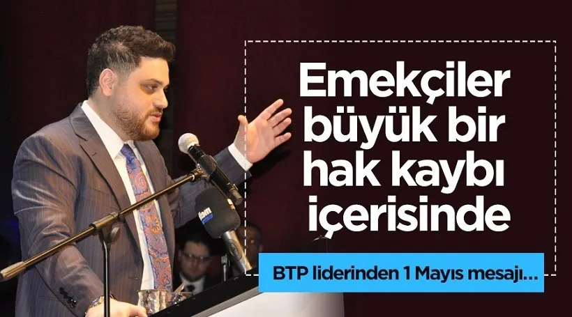 TP lideri Hüseyin Baş’ın 1 Mayıs mesajı 