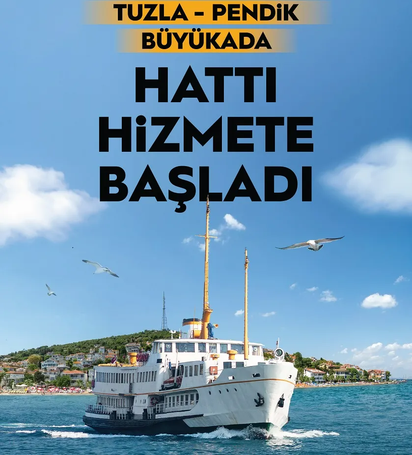 TUZLA-PENDİK-BÜYÜKADA SEFERLERİ BAŞLADI