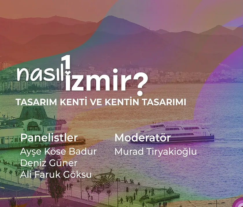 “Nasıl Bir İzmir” panel serisi sürüyor