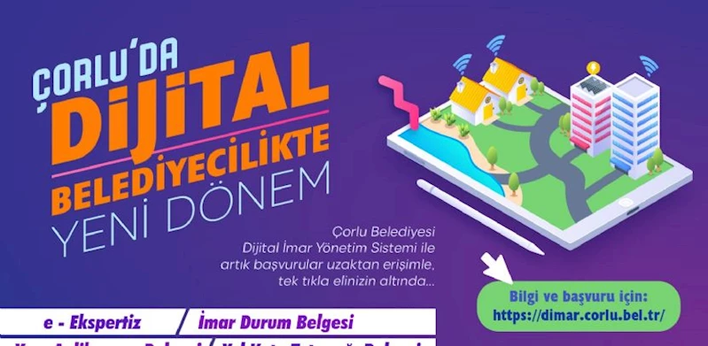 Çorlu´da Dijital Belediyecilik Yeniliklerle Büyüyor