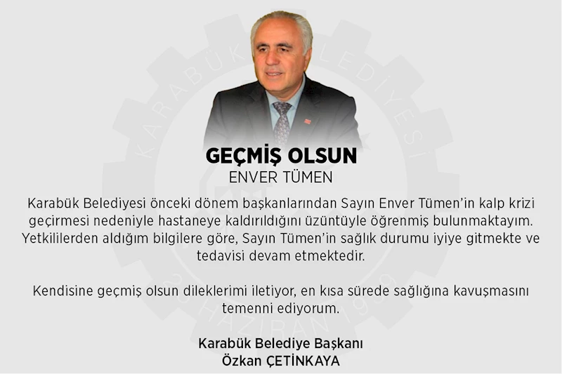 Geçmiş Olsun Enver Tümen